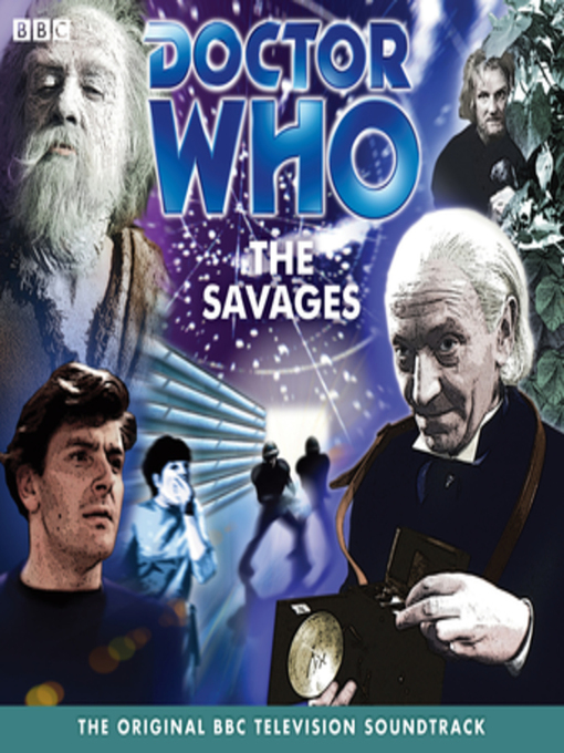 Title details for Doctor Who--The Savages (TV Soundtrack) by Ian Stuart Black - Available